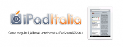 Come eseguire il jailbreak untethered su iPad 2 con iOS 5.0.1 – Guida Mac