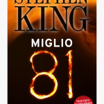 Miglio 81: Un miniracconto spacciato da libro – Le nostre opinioni