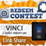 CONTEST: vinci 2 codici redeem per Link Share [VINCITORI]