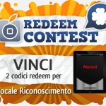 CONTEST: vinci 2 codici redeem per Vocale Riconoscimento [VINCITORI]