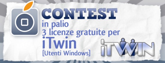 CONTEST: in palio 3 licenze gratuite per iTwin [Utenti Windows] [VINCITORI]