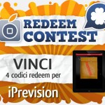 CONTEST: vinci 4 codici redeem per iPrevision [VINCITORI]