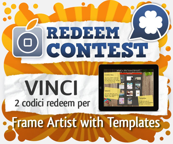 CONTEST: vinci 2 codici redeem per Frame Artist with Templates Pro [VINCITORI]