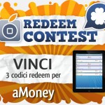 CONTEST: vinci 3 codici redeem per aMoney [VINCITORI]