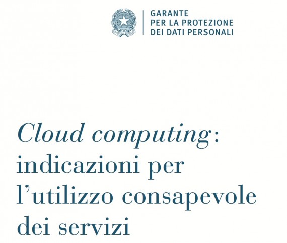 Il Garante pubblica nuovi documenti su cloud e tablet
