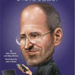 Pubblicato il libro per bambini sul co-fondatore di Apple “Who Was Steve Jobs”