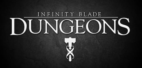 Infinity Blade Dungeons: ecco le caratteristiche della nuova avventura targata Epic