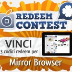 CONTEST: vinci 3 codici redeem per Mirror Browser [VINCITORI]