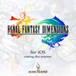 Square Enix ha annunciato ‘Final Fantasy Dimensions’, ‘Demons’ Score’ e ‘SolaRola’ – E3