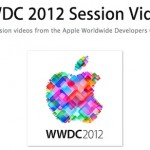 Apple rilascia per gli sviluppatori tutti i video delle sessioni della WWDC 2012