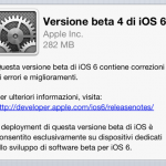 Apple invia iOS 6.0 beta 4 agli sviluppatori!