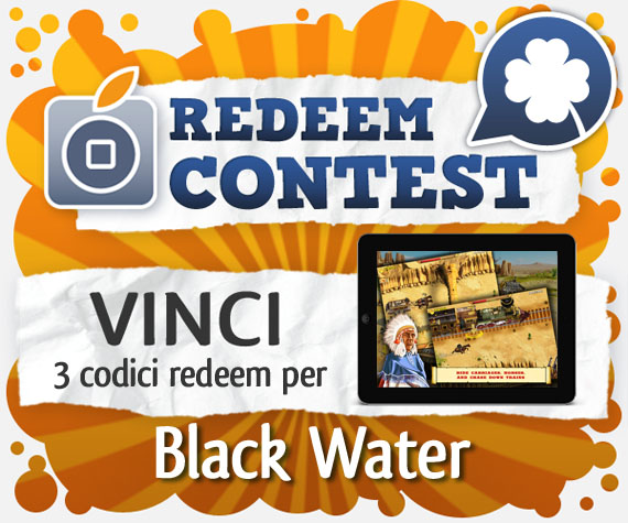 Vinci 3 codici redeem per Black Water [VINCITORI]