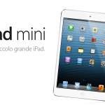 L’iPad mini e il nuovo iPad di quarta generazione sono finalmente disponibili per l’acquisto in Italia!