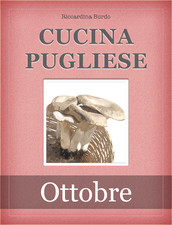 Cucina Pugliese - Ottobre