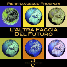 L’altra Faccia del Futuro