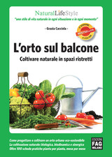 L’orto sul balcone - Coltivare naturale in spazi ristretti