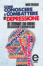 Come conoscere e combattere la depressione