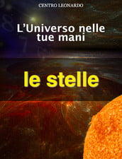 L’Universo nelle tue mani - le stelle