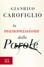 La manomissione delle parole di Gianrico Carofiglio