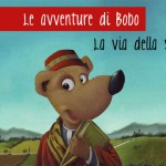 “Le avventure di Bobo. La via della seta”: da Tales Factory un nuovo racconto per bambini in forma di app