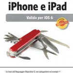 Nelle librerie è disponibile il nuovo libro “Programmare applicazioni per iPhone e iPad”