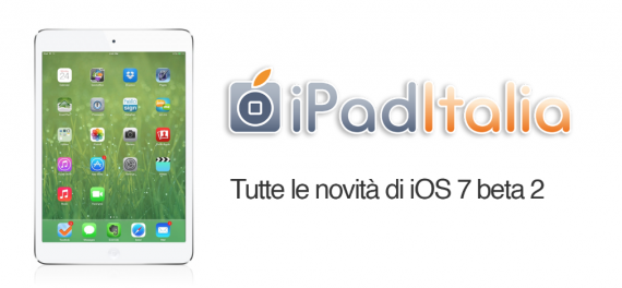 iOS 7 beta 3 per iPad: tutte le novità