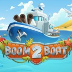 Boom Boat 2: il seqeul di uno dei giochi più esplosivi presenti su App Store
