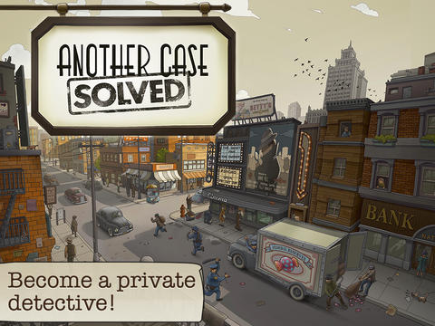 Chillingo ritorna su App Store con Another Case Solved: diventa un famoso detective