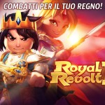 La battaglia è inevitabile, proteggi il tuo regno in Royal Revolt 2