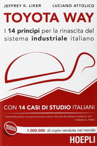 Arriva in Italia il libro “Toyota Way – 14 principi per la rinascita del sistema industriale italiano”