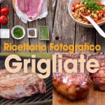 Le migliori grigliate nel nuovo ricettario fotografico