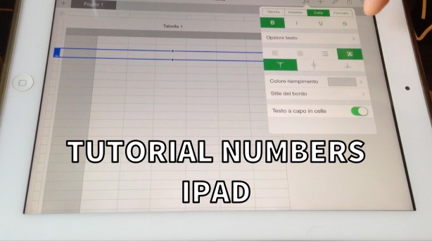 Video Tutorial Numbers iPad – Puntata 1