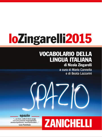 Io Zingarelli 2015: questa nuova edizione si arricchisce di circa 1000 nuove parole e nuovi significati