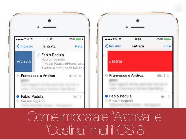 Come impostare “Archivia” e “Cestina” mail in iOS 8 – Noob’s Corner