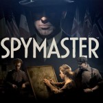 Spymaster: diventa una spia nella Seconda Guerra Mondiale