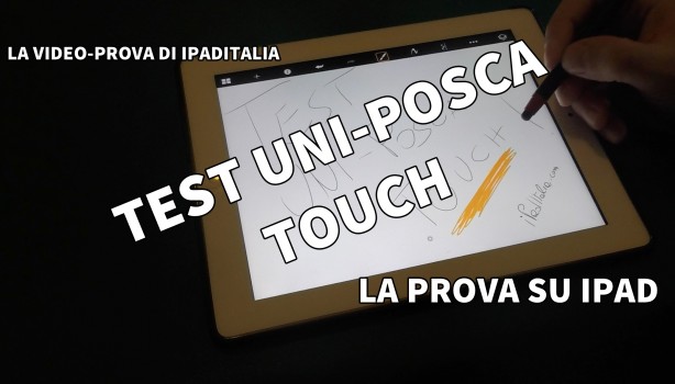 Uni-Posca Touch: come funziona il nuovo pennino per iPad e iPhone?
