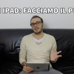 Nuovi iPad: facciamo il punto della situazione