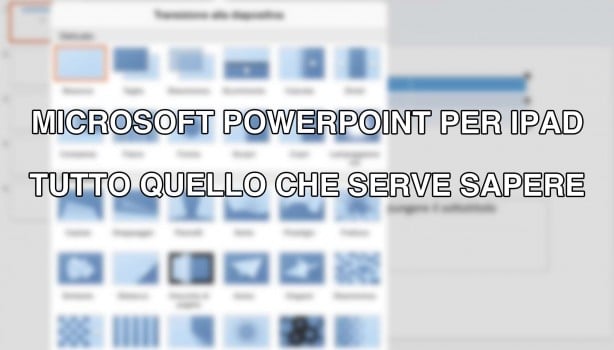 Microsoft PowerPoint per iPad – Tutto quello che serve sapere [VIDEO]