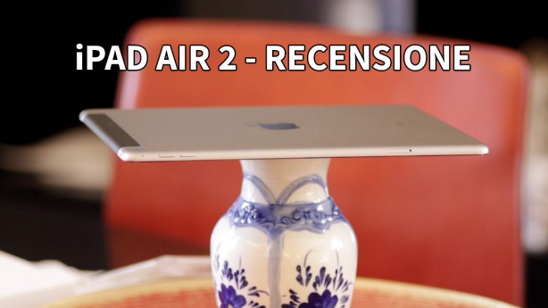 iPad Air 2 – La recensione di iPadItalia | VIDEO