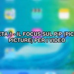 iOS 9 beta per iPad: ecco il PiP (picture in picture) dei video [VIDEO]