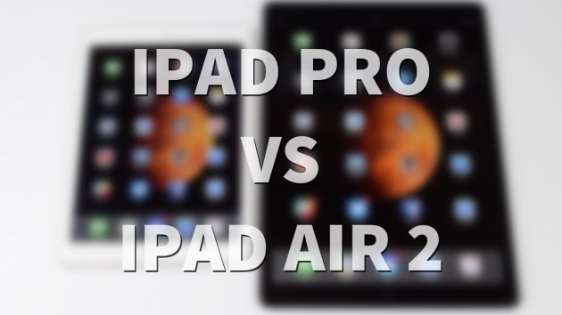 iPad Pro vs iPad Air 2: i due device a confronto – VIDEO