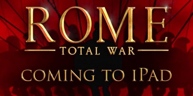 “Rome: Total War” sta per arrivare su iPad!