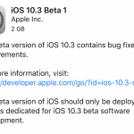 Arriva la prima beta di iOS 10.3, ora disponibile per il download!